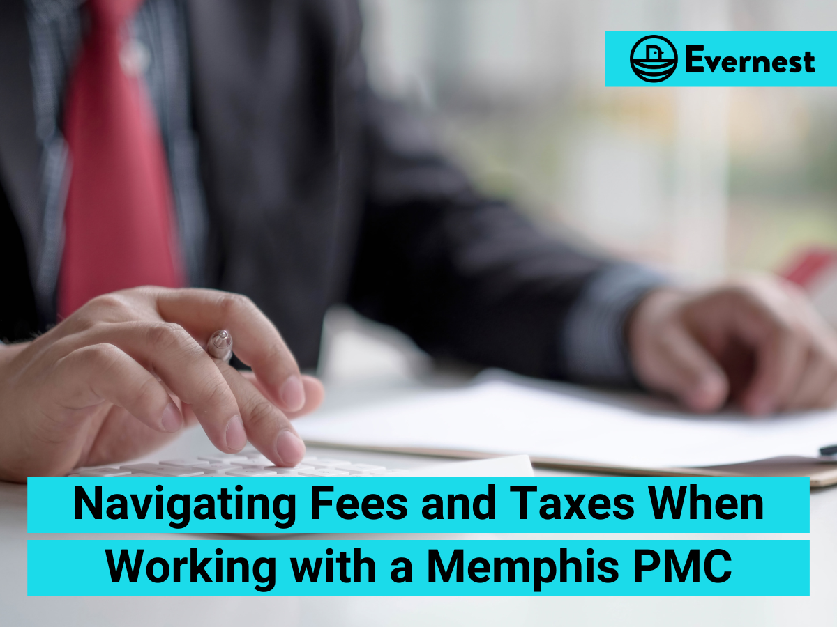 For Landlords: Navigating Fees and Taxes When Working with a Memphis Property Management Company